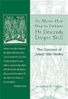 No Matter How Deep the Darkness, He Descends Deeper Still by Anthony M. Coniaris