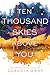 Ten Thousand Skies Above You (Firebird, #2)