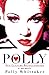 Polly: Sex Culture Revolutionary