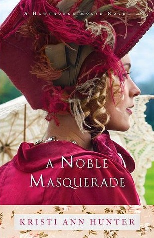 A Noble Masquerade by Kristi Ann Hunter