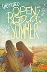 Open Road Summer by Emery Lord