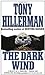 The Dark Wind by Tony Hillerman