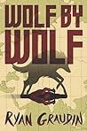 Wolf by Wolf (Wolf by Wolf, #1)