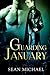 Guarding January by Sean Michael