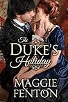 Book cover for The Duke's Holiday (The Regency Romp Trilogy, #1)