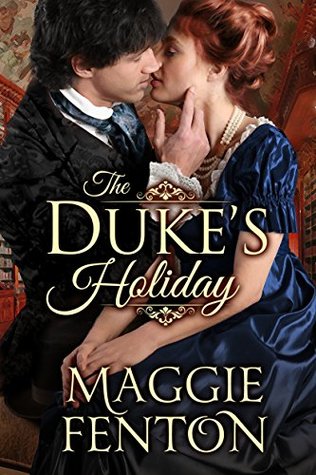 The Duke's Holiday (The Regency Romp Trilogy, #1)