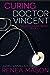 Curing Doctor Vincent (The Good Doctor Trilogy,  #1)