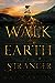 Walk on Earth a Stranger  (...