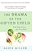 The Drama of the Gifted Child by Alice   Miller