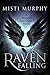 Raven Falling by Misti Murphy