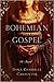 Bohemian Gospel (Bohemian Trilogy, #1)