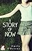 A Story of Now (A Story of Now, #1)