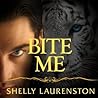 Bite Me by Shelly Laurenston