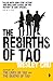 The Rebirths of Tao