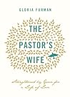 The Pastor's Wife by Gloria Furman