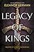 Legacy of Kings (Blood of Gods and Royals, #1)