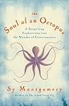 The Soul of an Octopus by Sy Montgomery