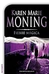 Fiebre mágica (Bolsillo (terciopelo)) by Karen Marie Moning