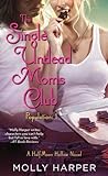 The Single Undead Moms Club by Molly Harper