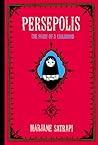 Persepolis: The Story of a Childhood (Persepolis, #1)