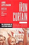 Iron Curtain by Anne Applebaum