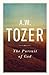 The Pursuit of God by A.W. Tozer