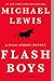 Flash Boys: A Wall Street Revolt