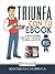 Triunfa con tu libro: Cómo publicar y vender tu libro con éxito (Incluye Acceso GRATIS al Taller Online: Escribir tu Bestseller en 60 días) (Spanish Edition)