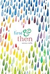 First & Then by Emma   Mills