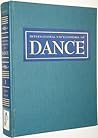 International Encyclopedia of Dance: A Project of Dance Perspectives Foundation, Inc. : Vol 1