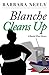 Blanche Cleans Up (Blanche White, #3)