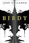 Birdy by Jess Vallance