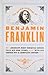 The Autobiography of Benjamin Franklin