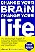 Change Your Brain, Change Your Life by Daniel G. Amen