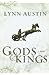 Gods and Kings (Chronicles of the Kings, #1)