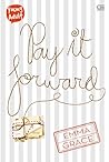 Pay it Forward by Emma  Grace