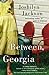 Between, Georgia by Joshilyn Jackson