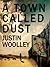 A Town Called Dust (The Territory, #1)