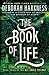 The Book of Life (All Souls Trilogy, #3)