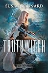 Truthwitch by Susan Dennard