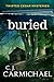 Buried (Twisted Cedar Myste...