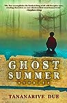 Ghost Summer by Tananarive Due