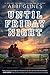 Until Friday Night (The Field Party, #1)