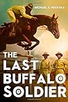 The Last Buffalo Soldier by Michael S. Nuckols