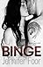 Binge (Seven Year Itch, #1)