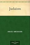 Judaism by Israel Abrahams