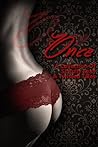 Once A Collection of Sinfully Sexy and Twisted Tales by Nicole Hite