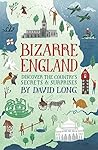 Bizarre England by David     Long