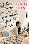 Para Todos os Garotos que Já Amei by Jenny Han