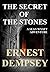 The Secret of the Stones (Sean Wyatt, #1; Lost Chambers Trilogy, #1)